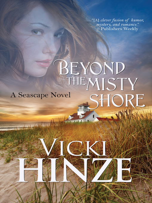 Title details for Beyond the Misty Shore by Vicki Hinze - Available